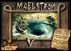 Il Maelstrom! alla Tana del Drago	Fumante™